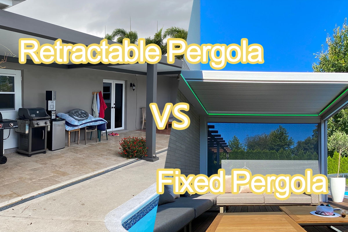 Pérgola retráctil versus pérgola fija: ¿cuál es mejor?